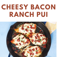 Cheesy Bacon Ranch Pui
