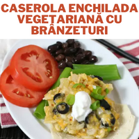 Caserola Enchilada Vegetariană cu Brânzeturi