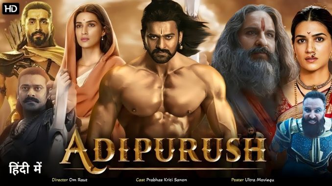 Adipurush (2023) Hindi Dubbed Full Movie Watch Online Free