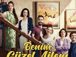 Benim Güzel Ailem – Familia Mea Frumoasă