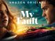 My Fault (Culpa Mia 2023) Hindi Dubbed Full Movie Watch Online Free